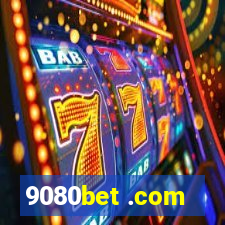 9080bet .com